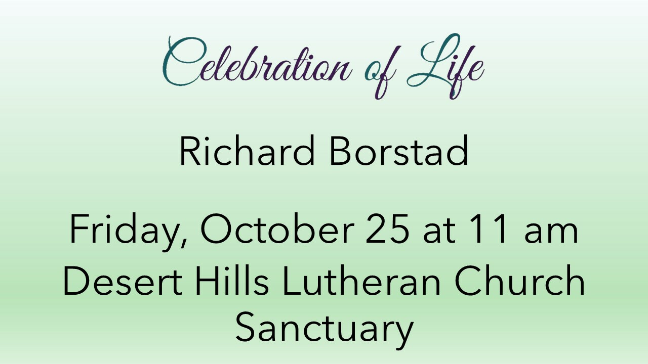 11 AM Celebration of Life for Richard Borstad