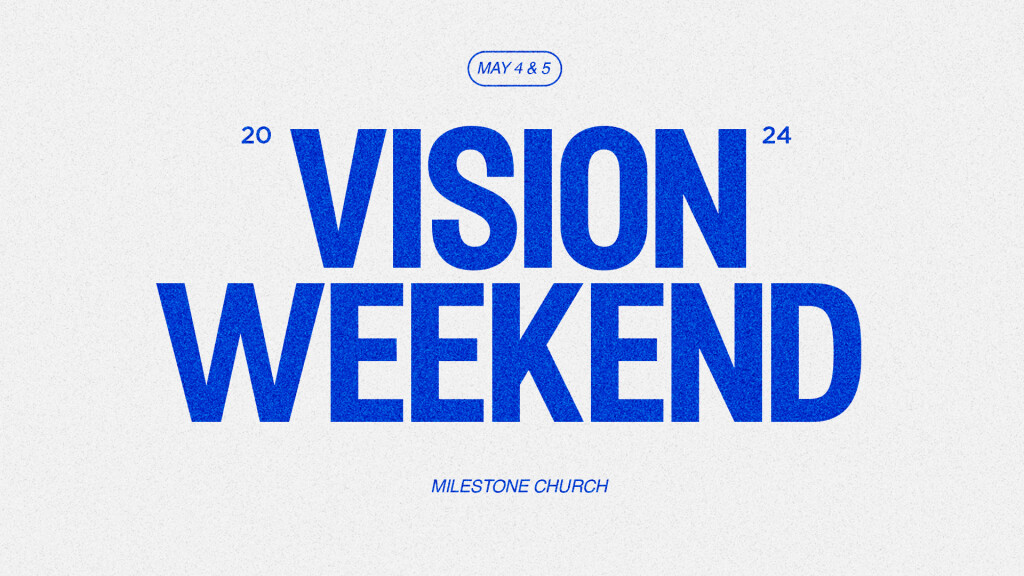 Vision Weekend May 2024