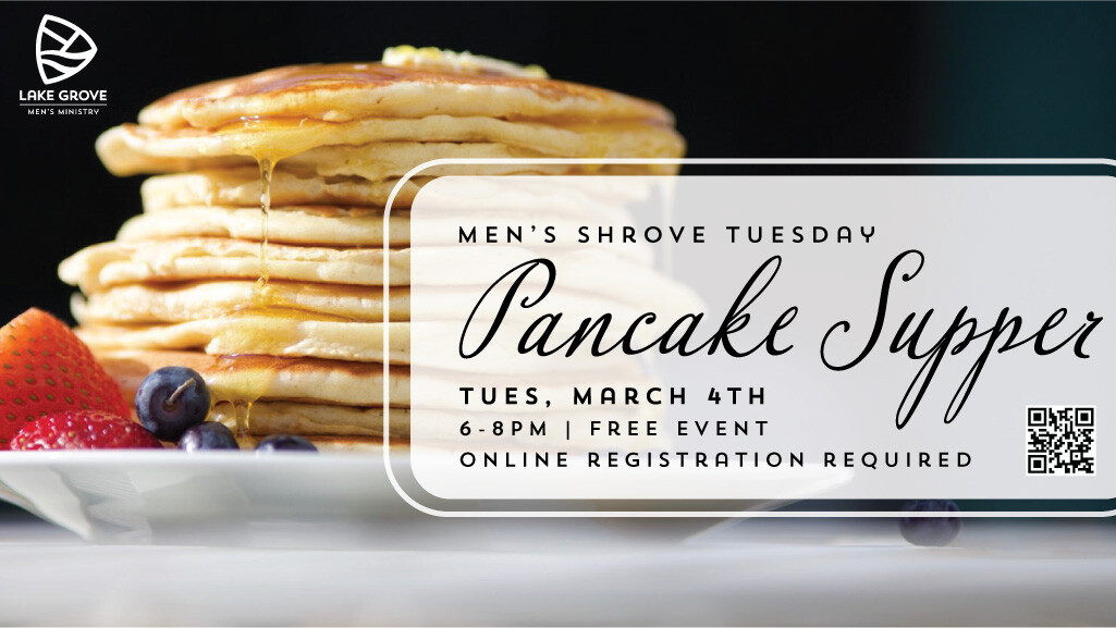 Men's Ministry Shrove Pancake Supper