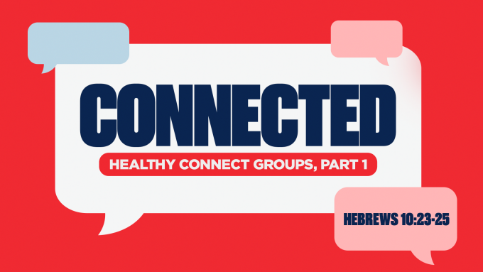Healthy Connect Groups (Part 1)