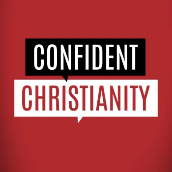 Confident Christianity