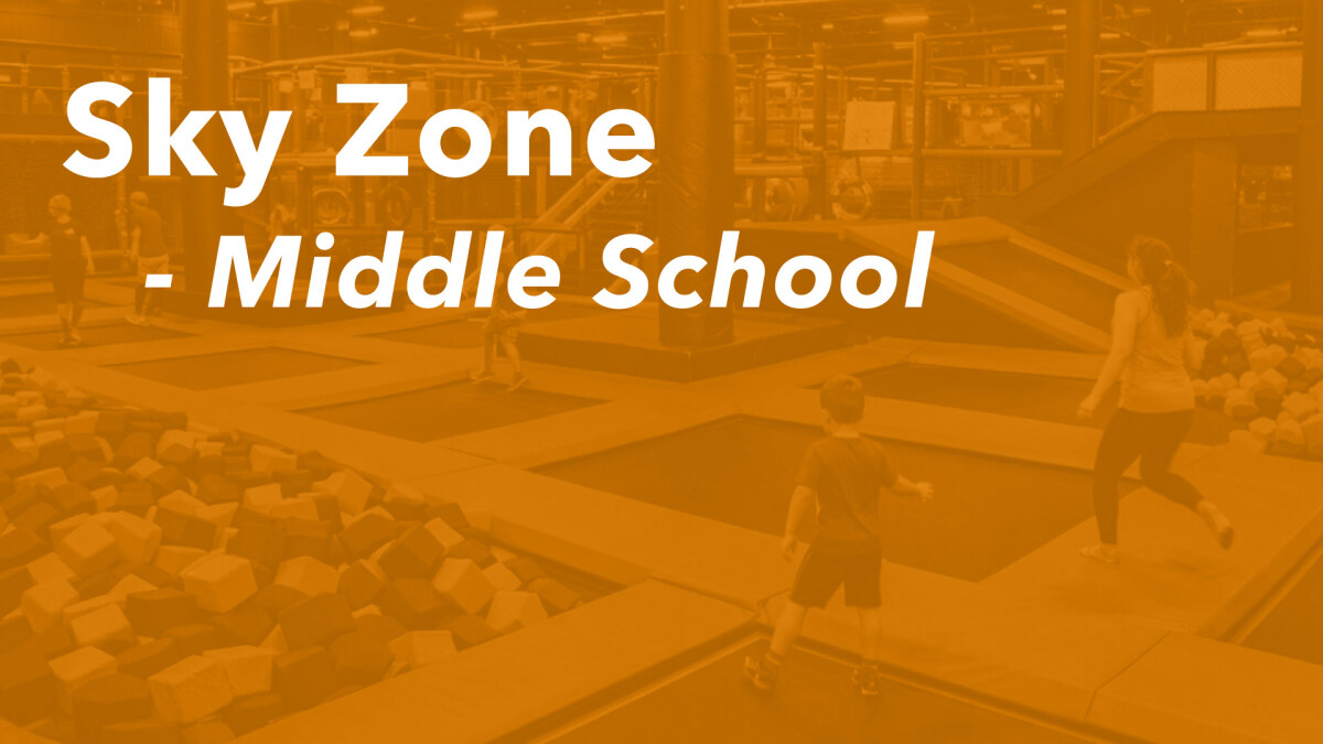 Middle School Sky Zone