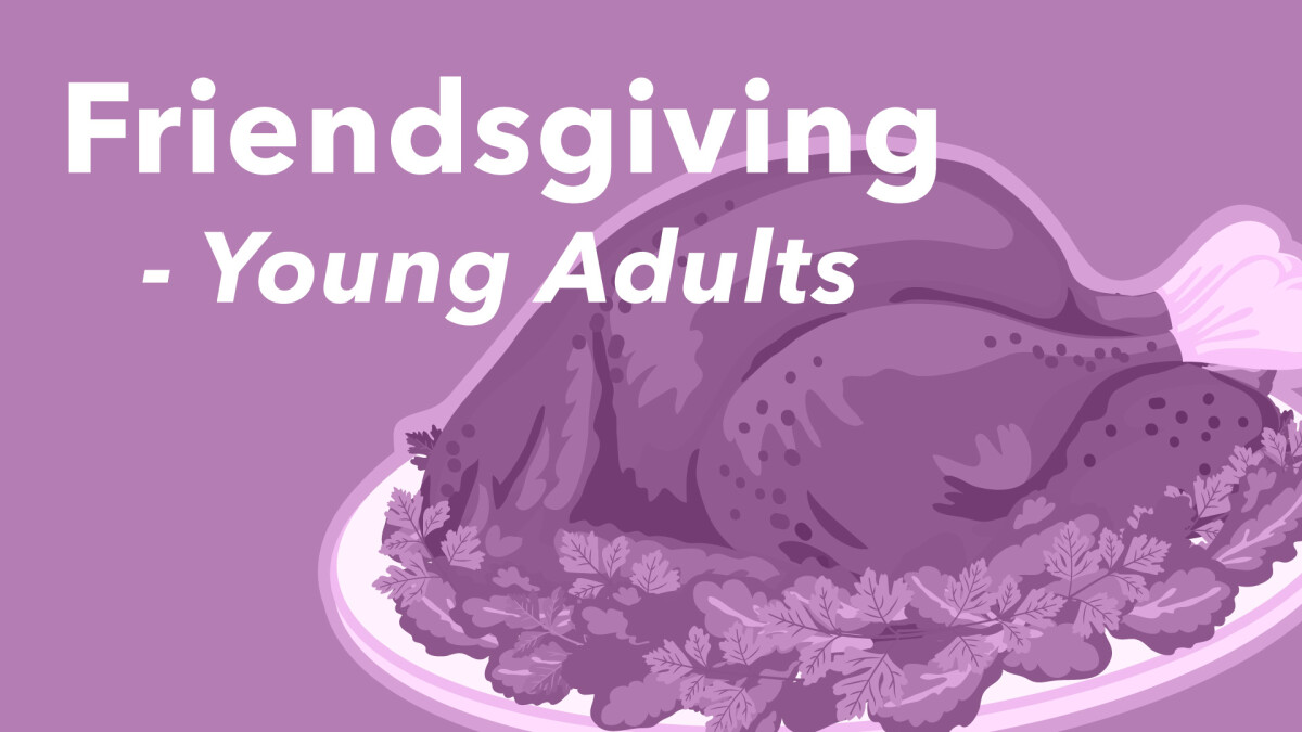 Young Adult Friendsgiving