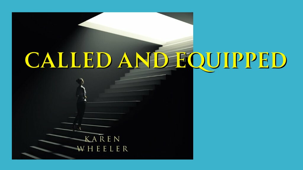 Called and Equipped