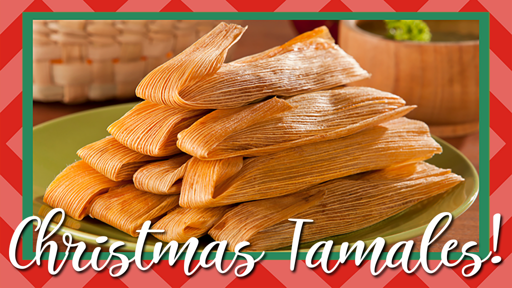 Christmas Tamales!