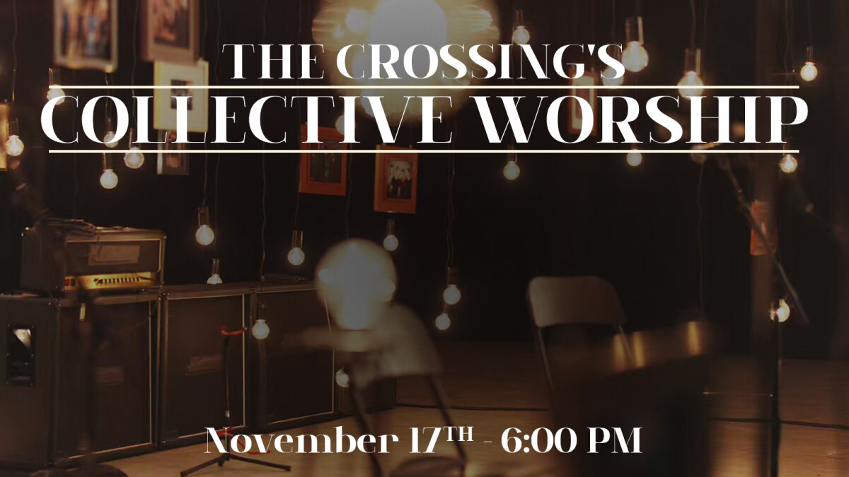 Collective Worship Night | November 17th