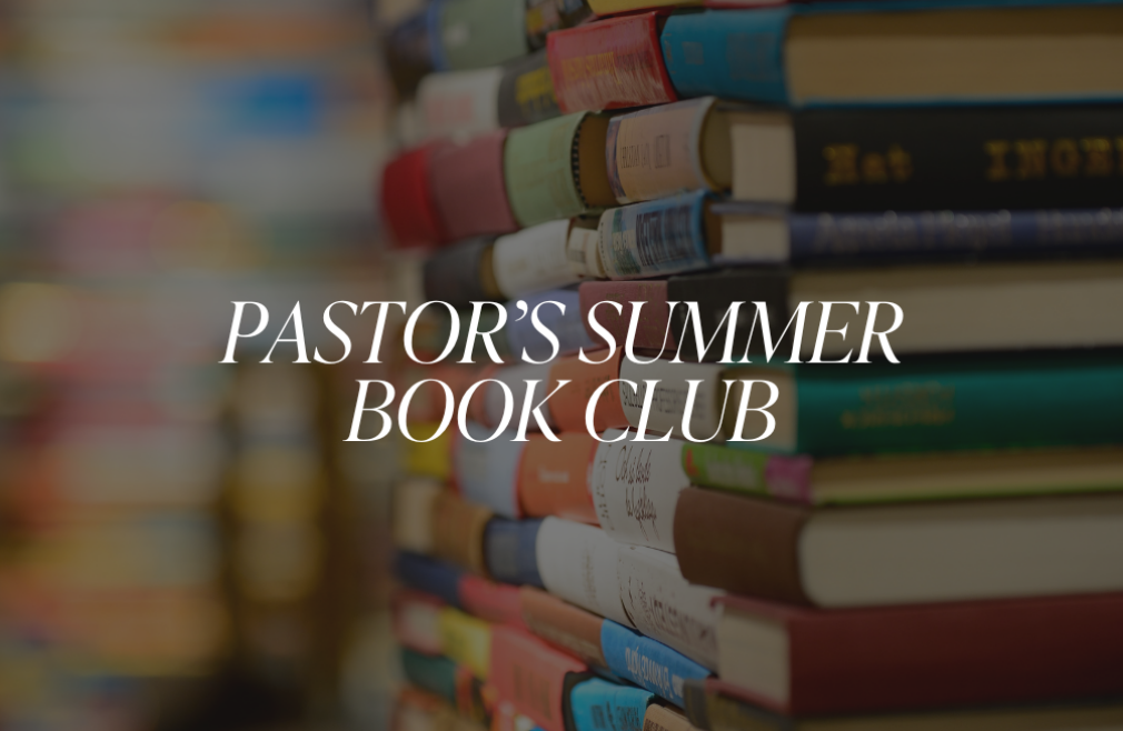 Pastor's Summer Book Club