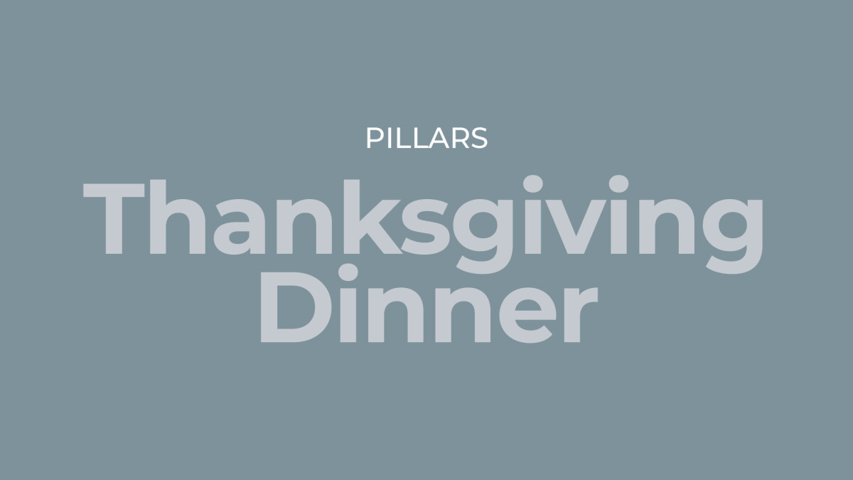 Pillars Thanksgiving Dinner