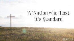 A Nation who Lost it's Standard \ July 2, 2023