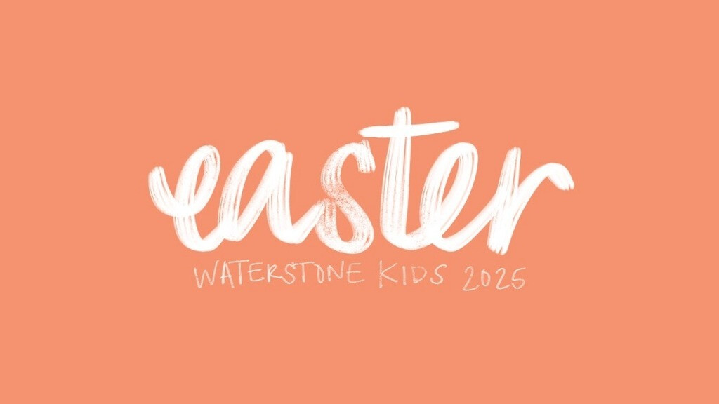 Waterstone Kids - Easter