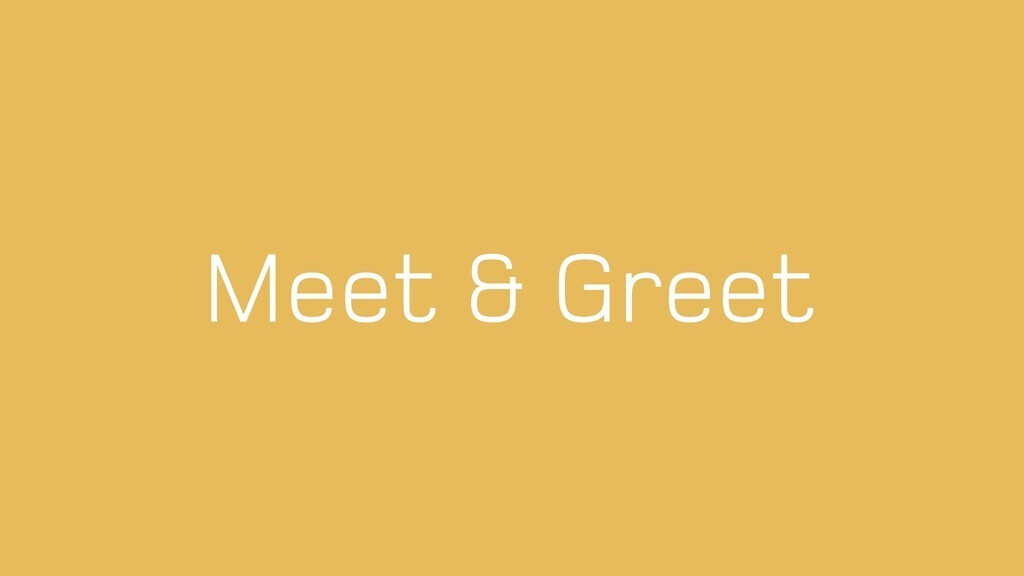 Meet & Greet - Sunday 