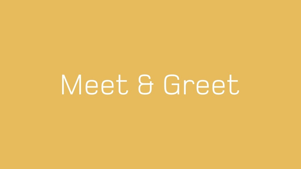 Meet & Greet - Saturday