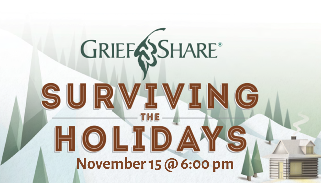 GriefShare Surviving the Holidays