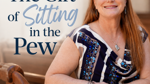 Wandering and Wondering: The Gift of Sitting in the Pew
