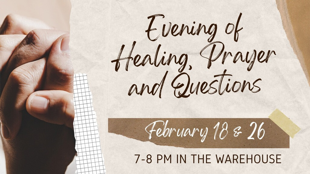 Evening of Healing, Prayer and Questions