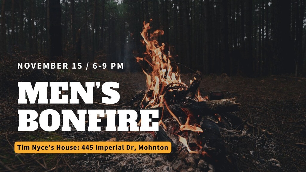 Men's Bonfire at Tim Nyce's Home