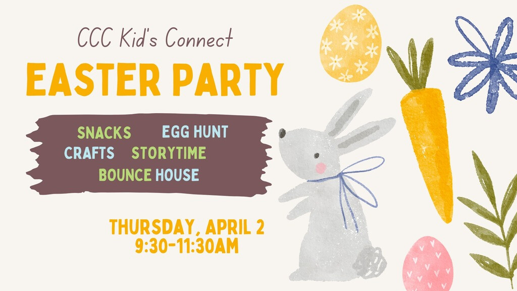 CCC Kids Connect Easter Party