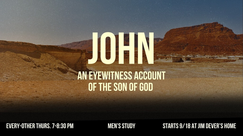 John: An Eyewitness Account of the Son of God (Men's Study)