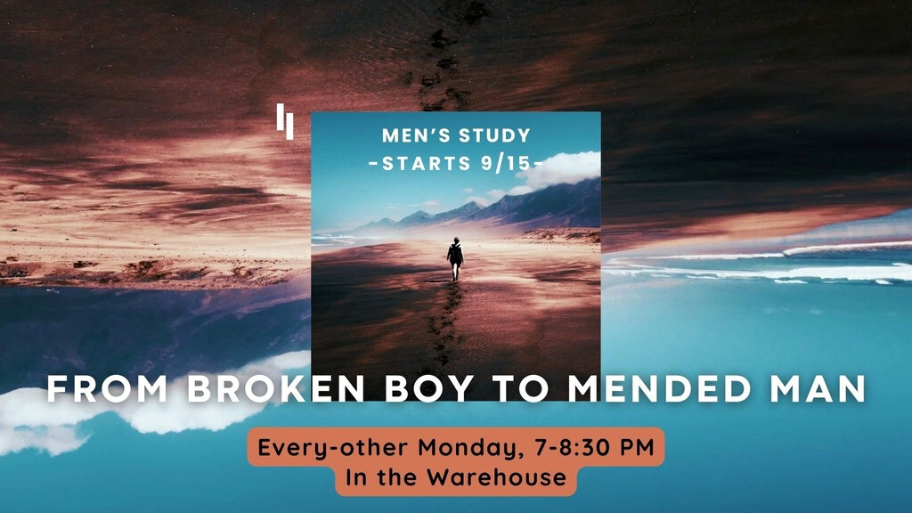 Broken Boy to Mended Man (Men's Study)