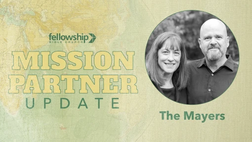 Mission Partner Update - The Mayers, March 2026