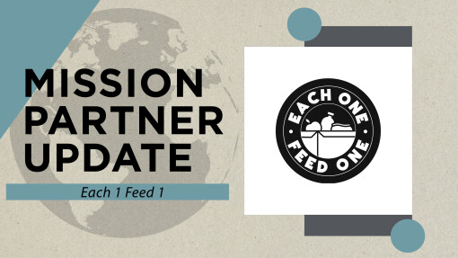 Mission Partner Update - Each1 Feed1