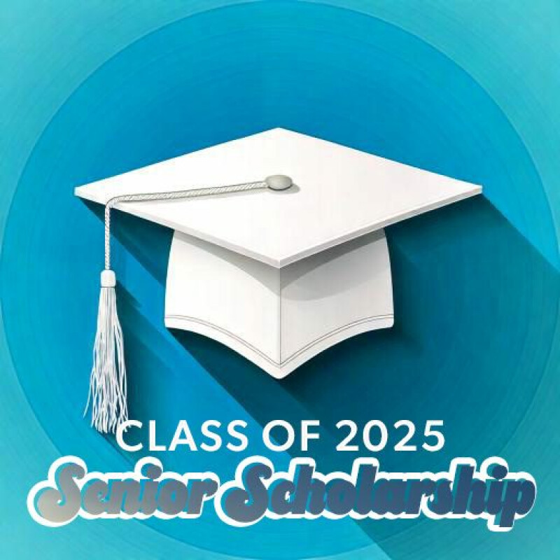 Class of 2025 Senior Scholarship