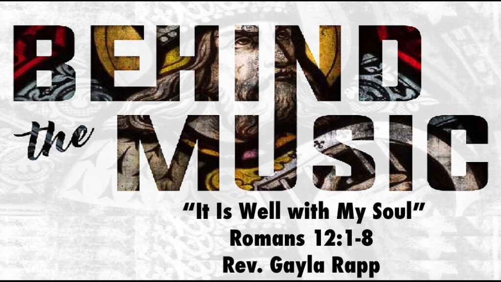 It Is Well with My Soul Sermons Asbury United Methodist Church