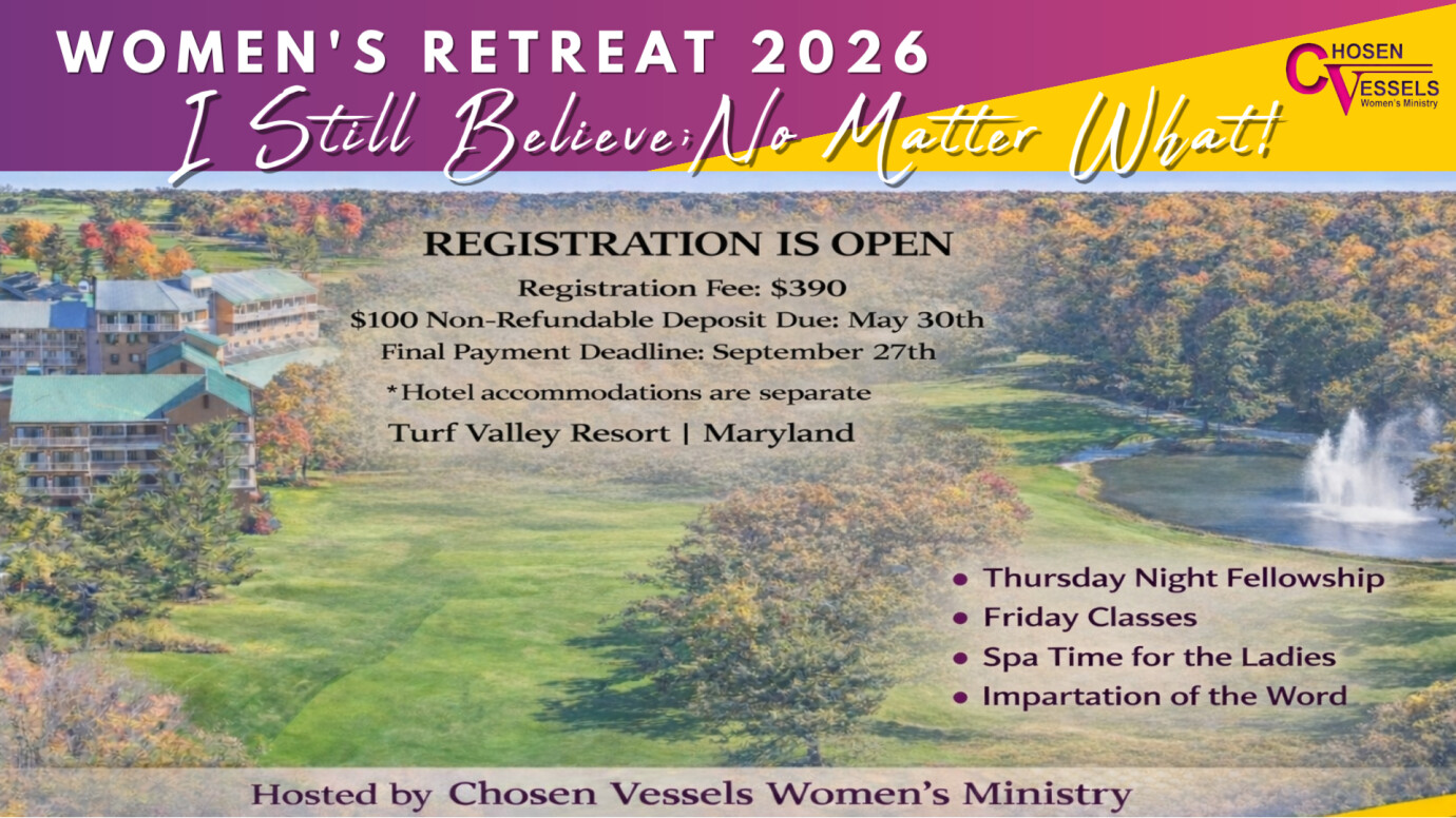 Chosen Vessels 2026 Women's Retreat ~ I Still Believe; No Matter What!