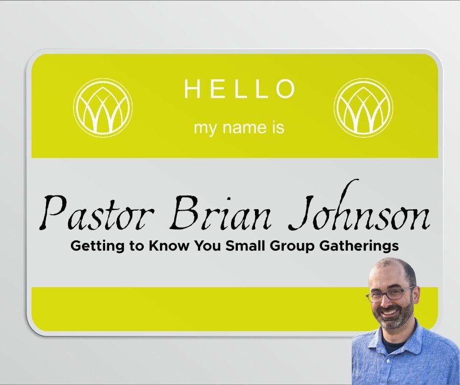 Getting to Know You with Pastor Brian