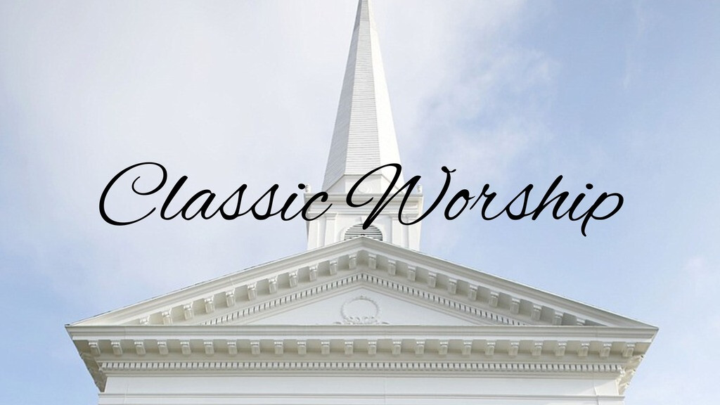 Classic Worship