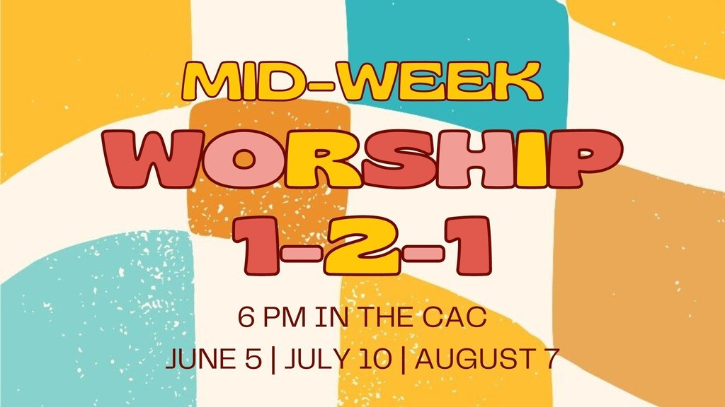 Mid-Week Worship 1-2-1 