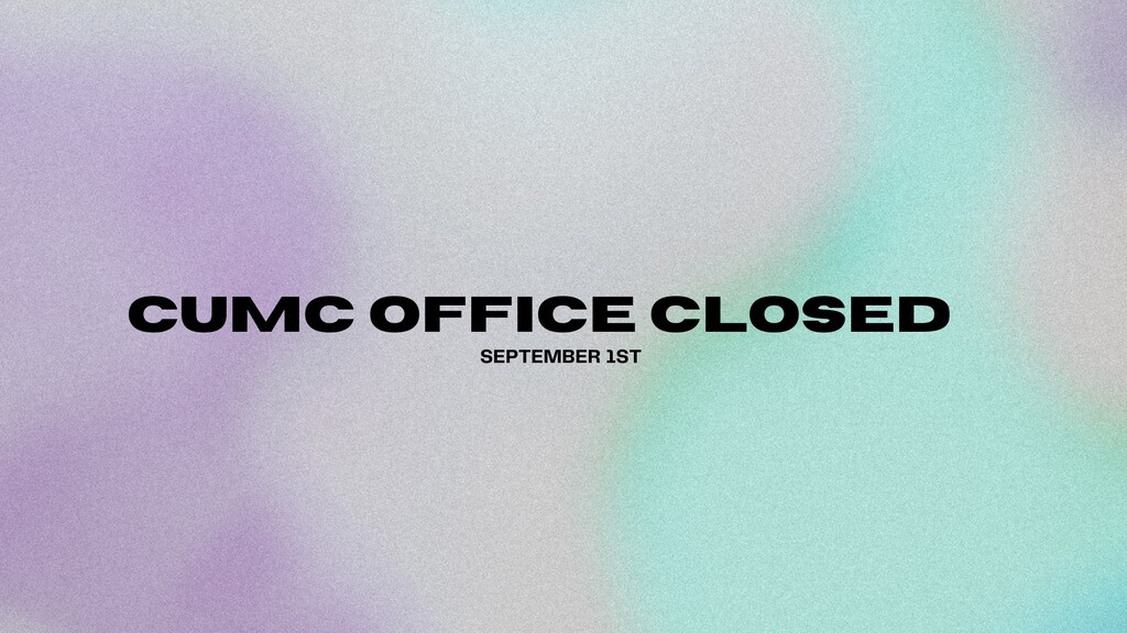 CUMC Office Closed