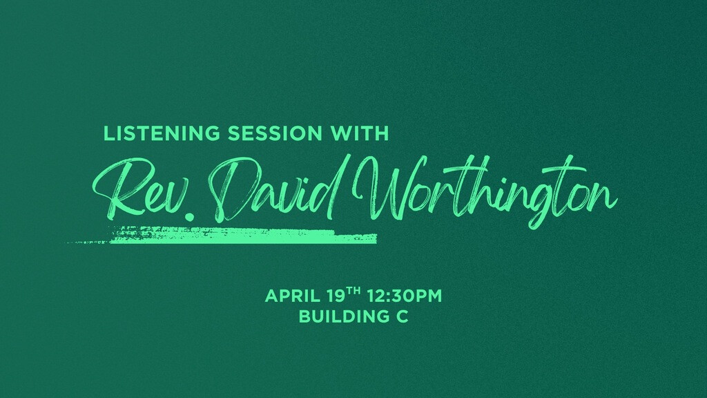 Listening Session with Rev. David Worthington