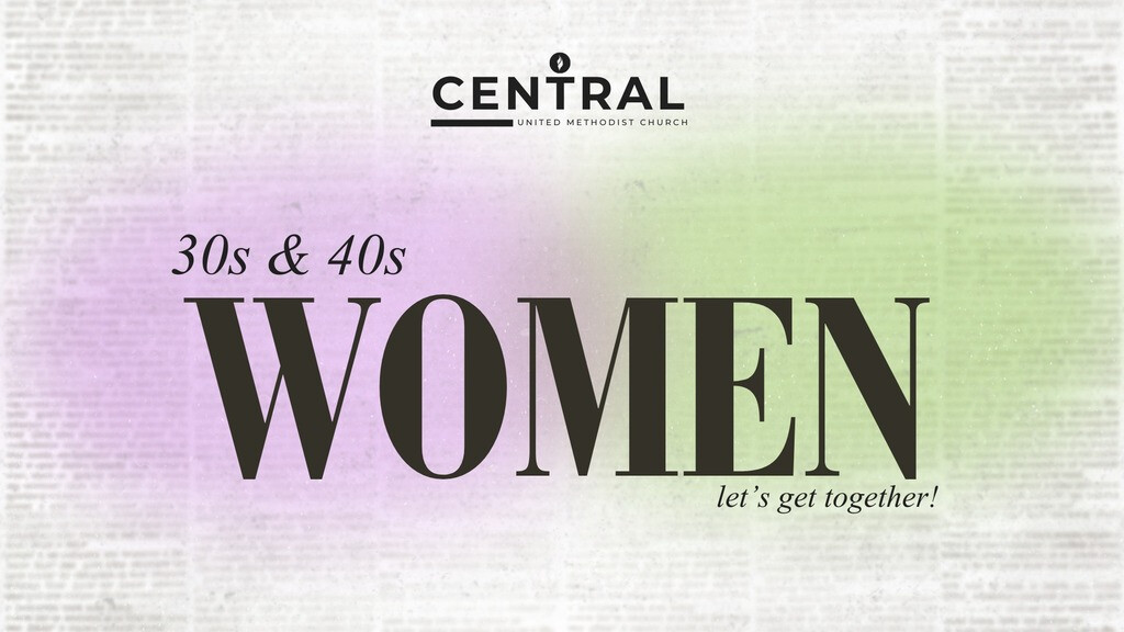 30's and 40's Women's Gathering