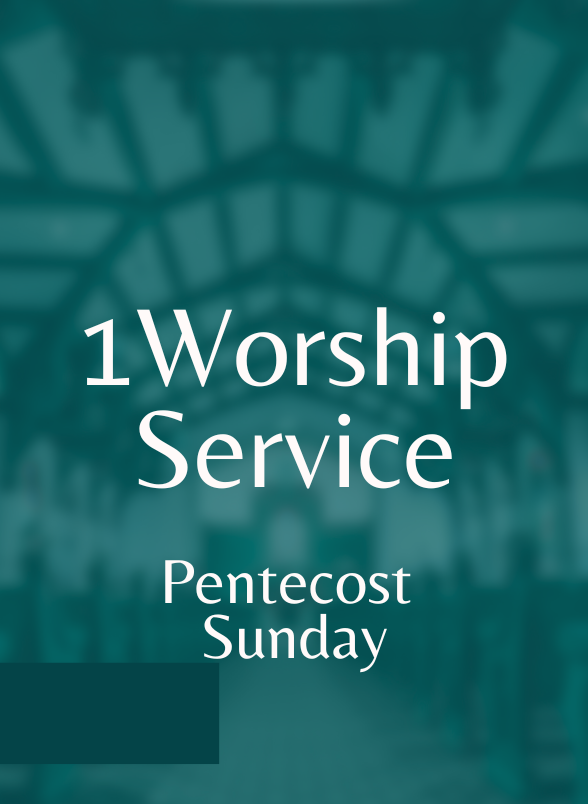 1Worship on Pentecost Sunday