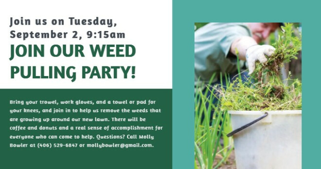 Weed-Pulling Party, 9:15 a.m.