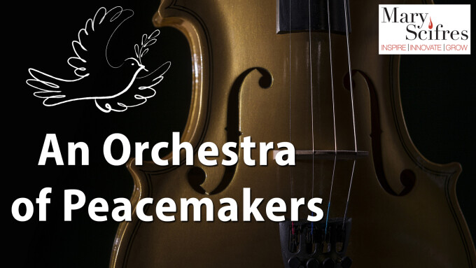 An Orchestra of Peacemakers
