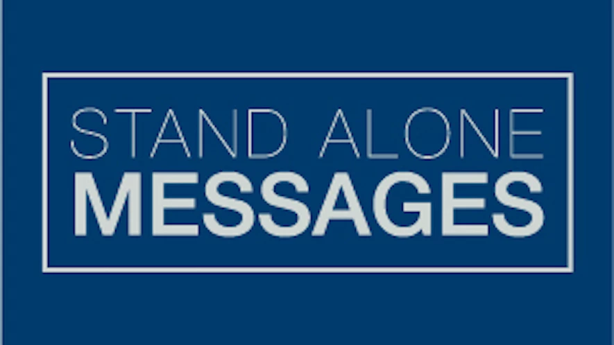 Stand Alone Messages