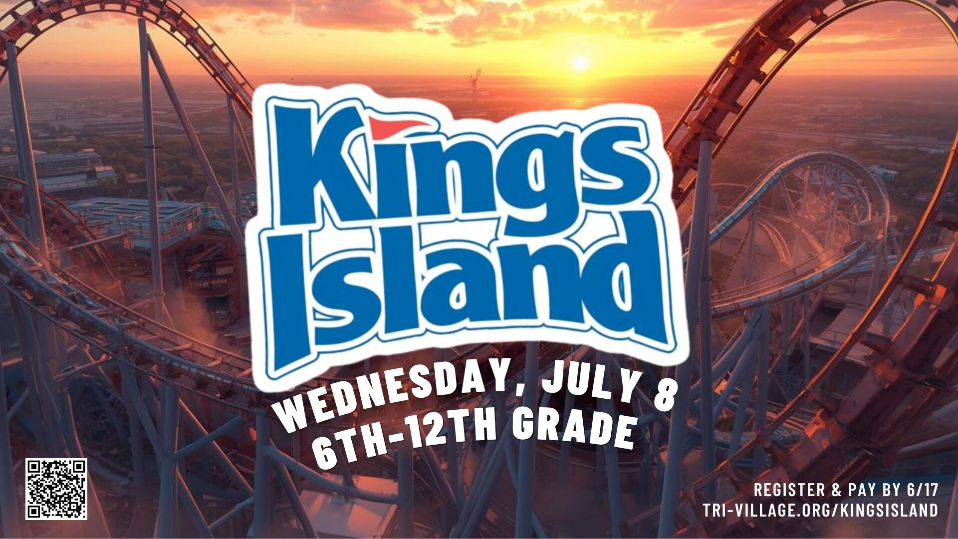Student Ministry Kings Island Registration Deadline (for 7/8 trip)