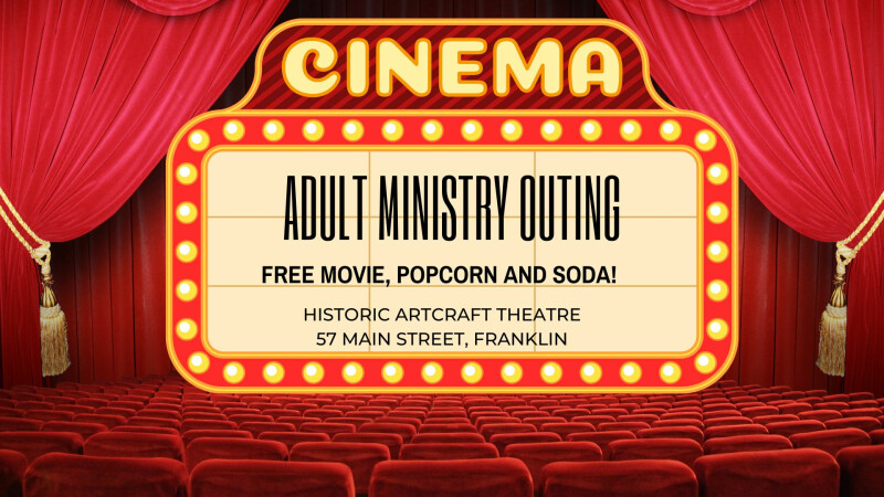 Adult Ministry Outing - Free Movie