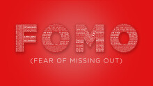 FOMO: Fear of Missing Out