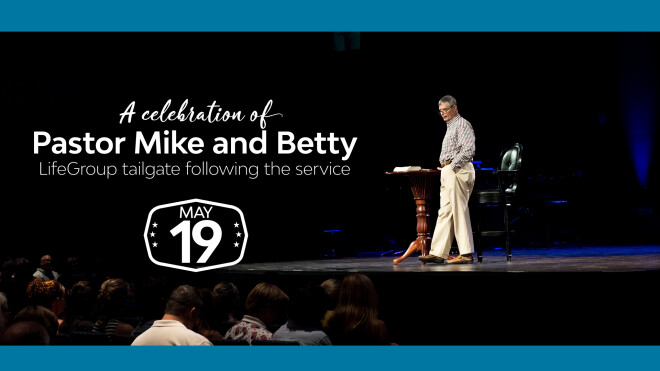 A Celebration of Pastor Mike and Betty