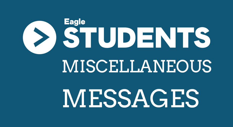Miscellaneous Student Messages