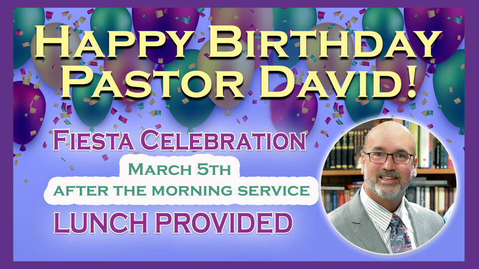 Happy Birthday Pastor David 