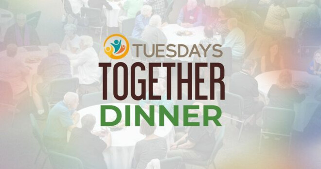 Tuesdays Together Dinner