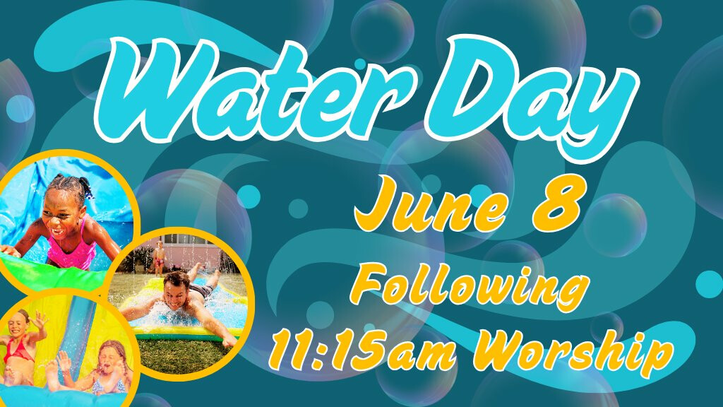 Worship & Water Day!
