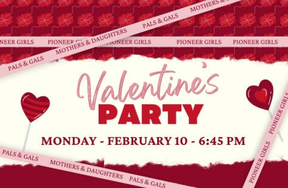 Pioneer Girls - Valentine's Party