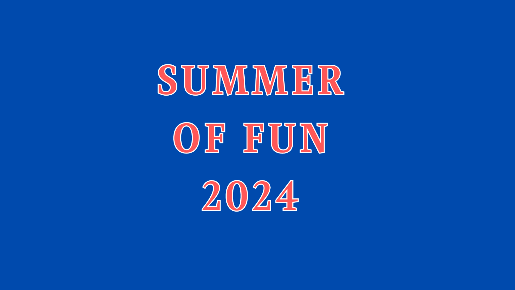 Students Summer of Fun