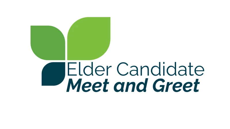 Elder Candidate Meet and Greet