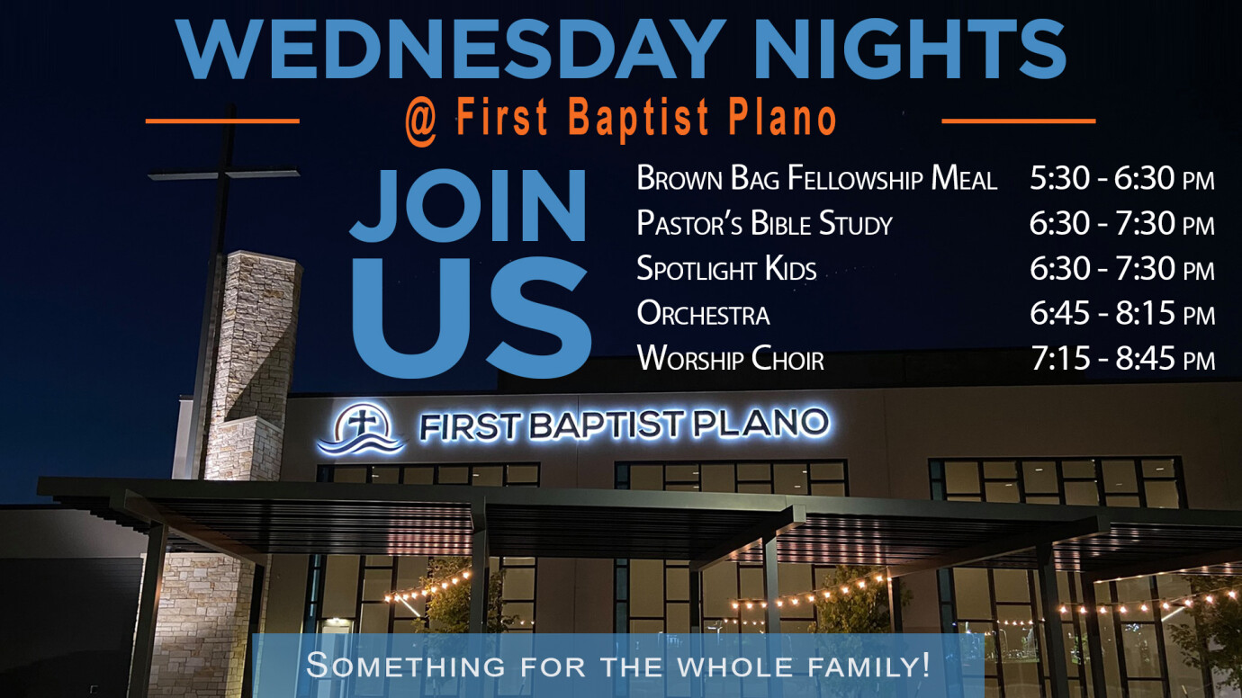 Wednesday Nights @ First Baptist Plano